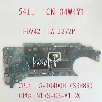 Дънна платка FDV42 LA-J272P за лаптоп Dell Latitude 5411 Процесор: I5-10400H графичен процесор: N17S-G2-A1 2G DDR4 CN-04W4Y1 04W4Y1 4W4Y1
