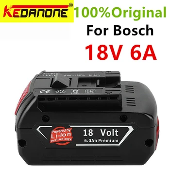 100%Original18V 6,0/8,0/10ah Акумулаторна Литиево-йонна Батерия за Bosch 18V 6,0 A Резервна Батерия Преносима Подмяна на BAT609 100