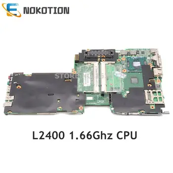 NOKOTION 42T0215 За IBM Lenovo X60s дънна Платка на лаптоп ThinkPad Дънната платка 48.4B501.05N L2400 1,66 Ghz Процесор DDR2