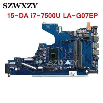 Възстановена дънна Платка за лаптоп HP 15-DA L20370-001 L20370-601 EPK50 LA-G07EP DDR4 с процесор i7-7500U