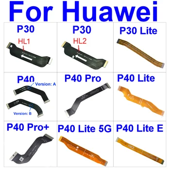 Конектор на Дънната Платка Гъвкав Кабел За Huawei P30 P40 P30 Lite P40 Lite E 5G P40 Pro Plus Конектор на Дисплея на Дънната Платка Гъвкава Лента
